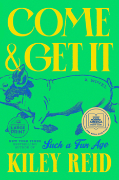 Paperback Come and Get It: A GMA Book Club Pick [Large Print] Book