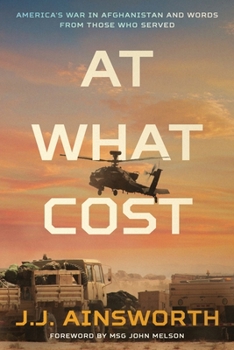 Paperback At What Cost: America's War in Afghanistan and Words From Those Who Served Book