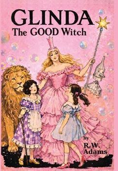 Glinda: The GOOD Witch
