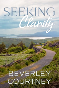 Paperback Seeking Clarity: A Novel of Children, Career, and Creativity Book