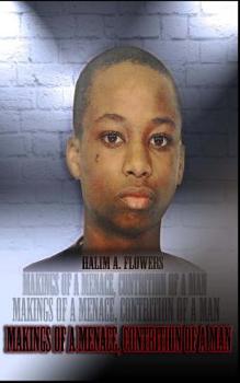 Paperback Makings of a MENACE, CONTRITION of a Man Book