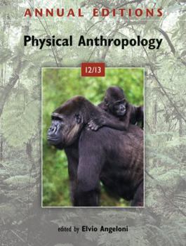 Paperback Annual Editions: Physical Anthropology 12/13 Annual Editions: Physical Anthropology 12/13 Book