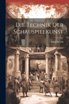 Paperback Die Technik der Schauspielkunst [German] Book