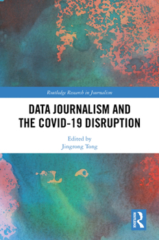 Hardcover Data Journalism and the Covid-19 Disruption Book