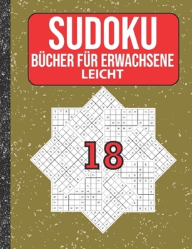 Sudoku Bücher für Erwachsene leicht: 200 Sudokus von easy mit Lösungen Für Erwachsene,Kinder (German Edition)