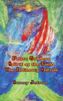 Paperback *Peace Goddess*Spirit of the Field The Intimacy Sutras* Book