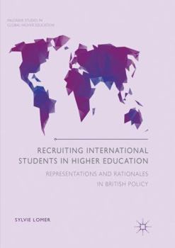 Paperback Recruiting International Students in Higher Education: Representations and Rationales in British Policy Book