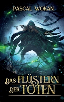 Paperback Das Flüstern der Toten: (Nekromanten-Zyklus II/III) [German] Book