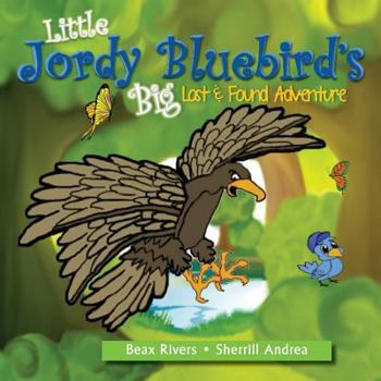Paperback Little Jordy Bluebirds' Big Lost & Found Adventure Book