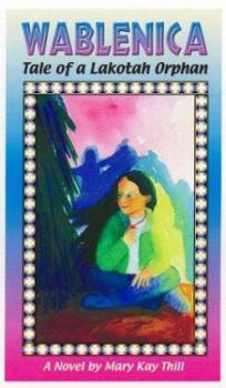 Paperback Wablenica (Tale Of A Lakotah Orphan) Book