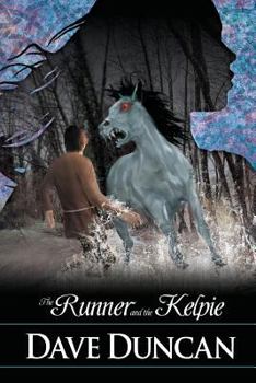 The Runner and the Kelpie - Book #3 of the Ivor of Glenbroch