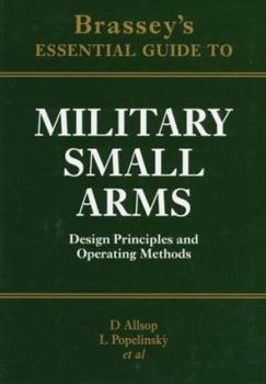 Hardcover MILITARY SMALL ARMS: Design Principles and Operating Methods Book