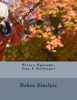 Paperback Piracy Episode-One A Dellinger Book