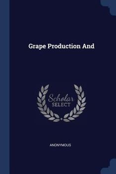 Paperback Grape Production And Book