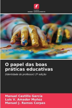 O papel das boas práticas educativas (Portuguese Edition)