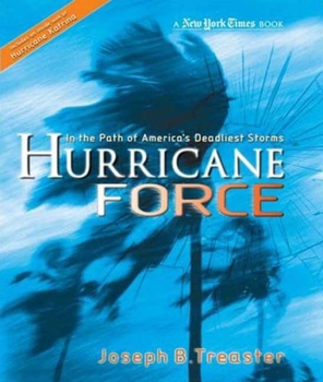 Hardcover Hurricane Force: In the Path of America's Deadliest Storms Book