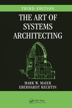 Paperback The Art of Systems Architecting, Third Edition Book