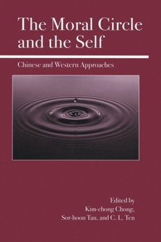 Paperback The Moral Circle and the Self: Chinese and Western Approaches Book