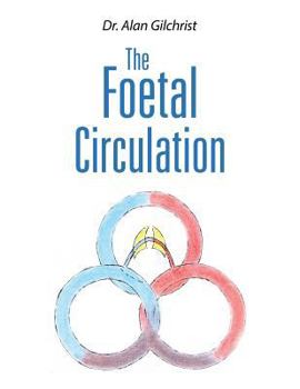 Paperback The Foetal Circulation Book