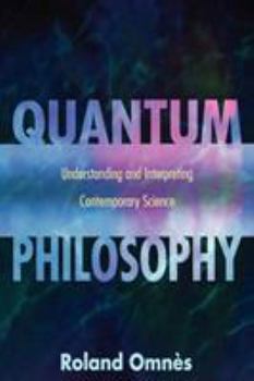 Paperback Quantum Philosophy: Understanding and Interpreting Contemporary Science Book