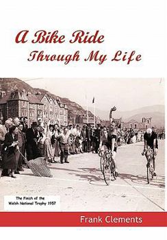 Paperback A Bike Ride Through My Life Book