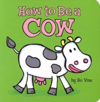 Board book How to Be a Cow Book