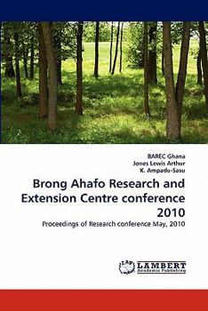 Paperback Brong Ahafo Research and Extension Centre Conference 2010 Book