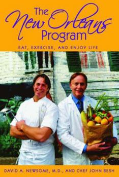 Hardcover The New Orleans Program: Eat, Exercise, and Enjoy Life Book