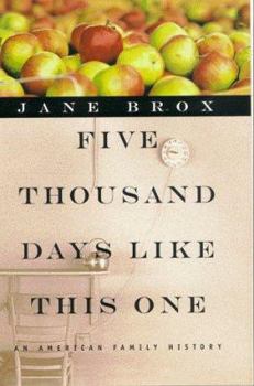 Hardcover Five Thousand Days Like This One: An American Family History Book