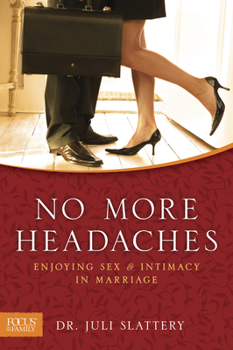 Paperback No More Headaches: Enjoying Sex & Intimacy in Marriage Book
