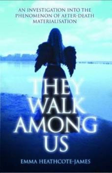 Paperback They Walk Among Us: An Investigation into the Phenomenon of After-Death Materialisation Book