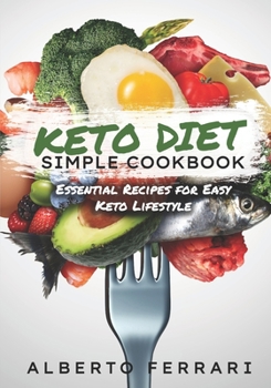 Paperback Simple Keto Diet Cookbook: Essential Recipes for Easy Keto Lifestyle Book