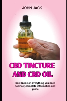 Paperback CBD Tincture and CBD Oil: How to Make Cannabis-Infused Massage Oils Book
