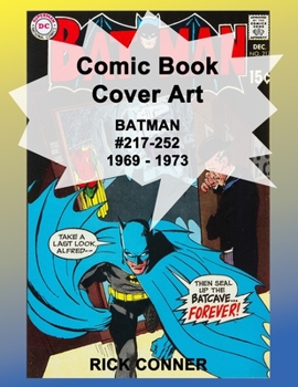 Paperback Comic Book Cover Art BATMAN #217-252 1969 - 1973 Book