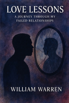 Paperback Love Lessons: A Journey through my Failed Relationships Book