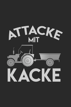 Paperback Notizbuch: Attacke Mit Kacke G?lle Zugmaschine Spruch als Geschenkidee als Planer Tagebuch Notizheft oder Notizblock 6x9 DIN A5 1 [German] Book