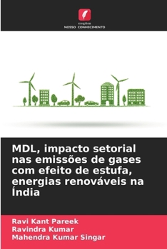 Paperback MDL, impacto setorial nas emissões de gases com efeito de estufa, energias renováveis na Índia [Portuguese] Book