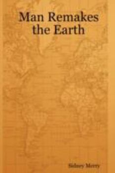 Paperback Man Remakes the Earth Book