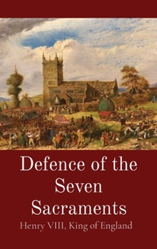 Hardcover Defence of the Seven Sacraments Book