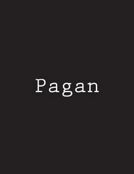 Paperback Pagan: Notebook large Size 8.5 x 11 Ruled 150 Pages Book