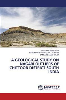 Paperback A Geological Study on Nagari Outliers of Chittoor District South India Book