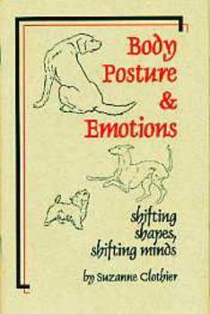 Paperback Body Posture & Emotions: Shifting Shapes, Shifting Minds Book