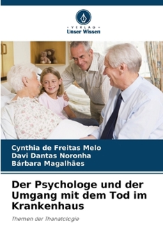 Paperback Der Psychologe und der Umgang mit dem Tod im Krankenhaus [German] Book
