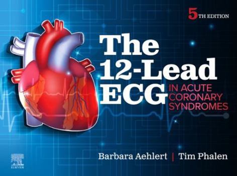 Paperback The 12-Lead ECG in Acute Coronary Syndromes Book