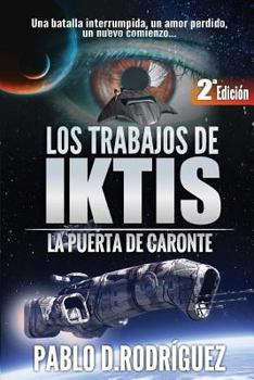 The Charon Threshold - Book #2 of the Los Trabajos de Iktis