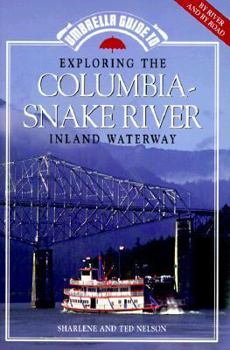 Paperback Umbrella Guide to Exploring the Columbia River: By Road and by Water Book