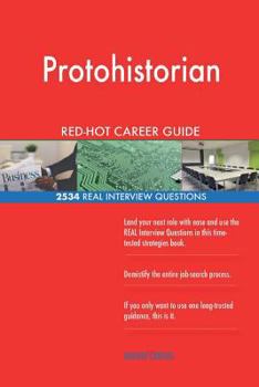 Paperback Protohistorian RED-HOT Career Guide; 2534 REAL Interview Questions Book