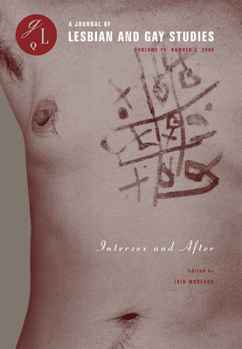 Intersex and After (Volume 15) - Book #15.2 of the GLQ: A Journal of Lesbian and Gay Studies