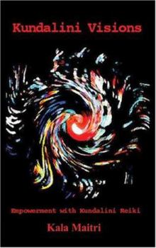 Paperback Kundalini Visions: Empowerment With Kundalini Reiki Book