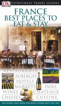 Paperback France: Best Places to Stay and Eat Book